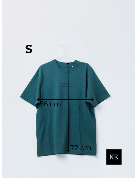 Camiseta "Bad day? Show up"  Verde Bosque