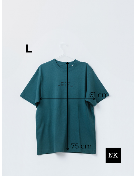 Camiseta "Bad day? Show up"  Verde Bosque