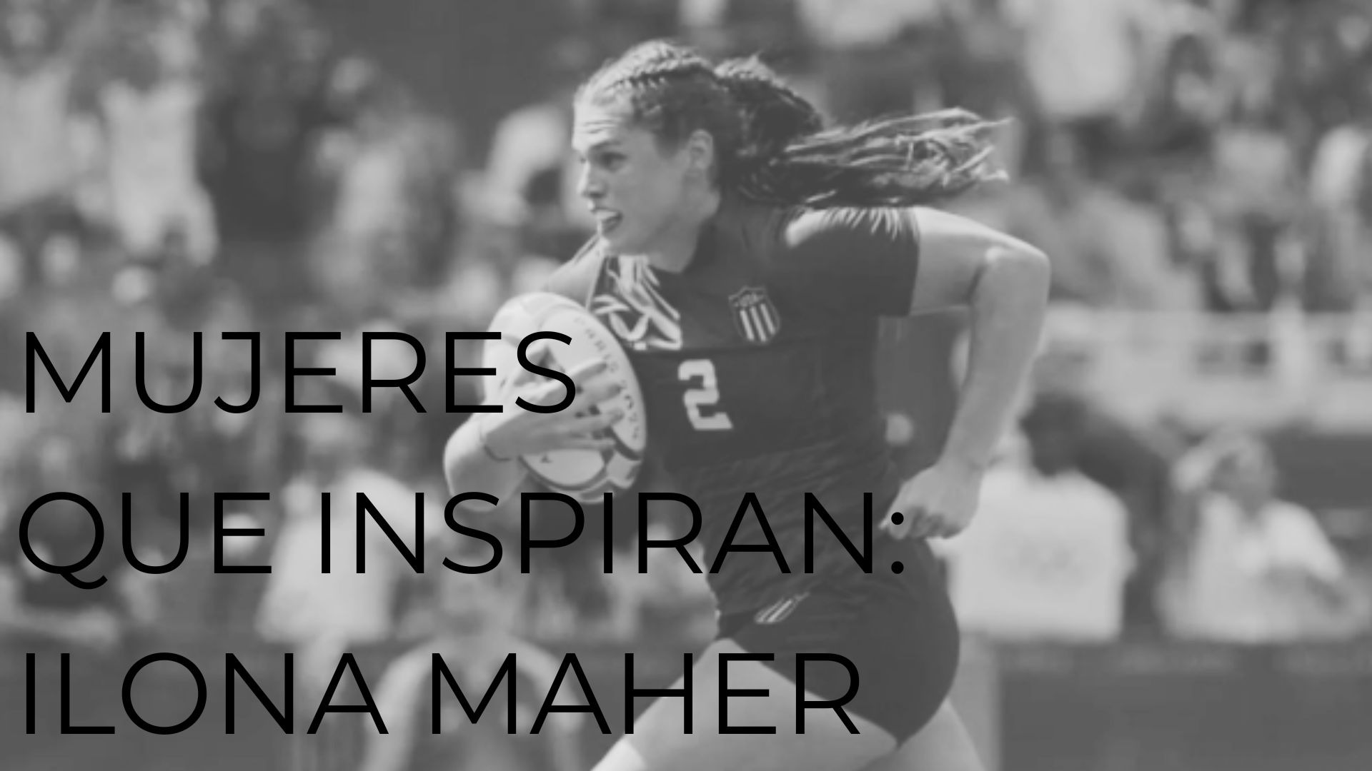 MUJERES QUE INSPIRAN: ILONA MAHER