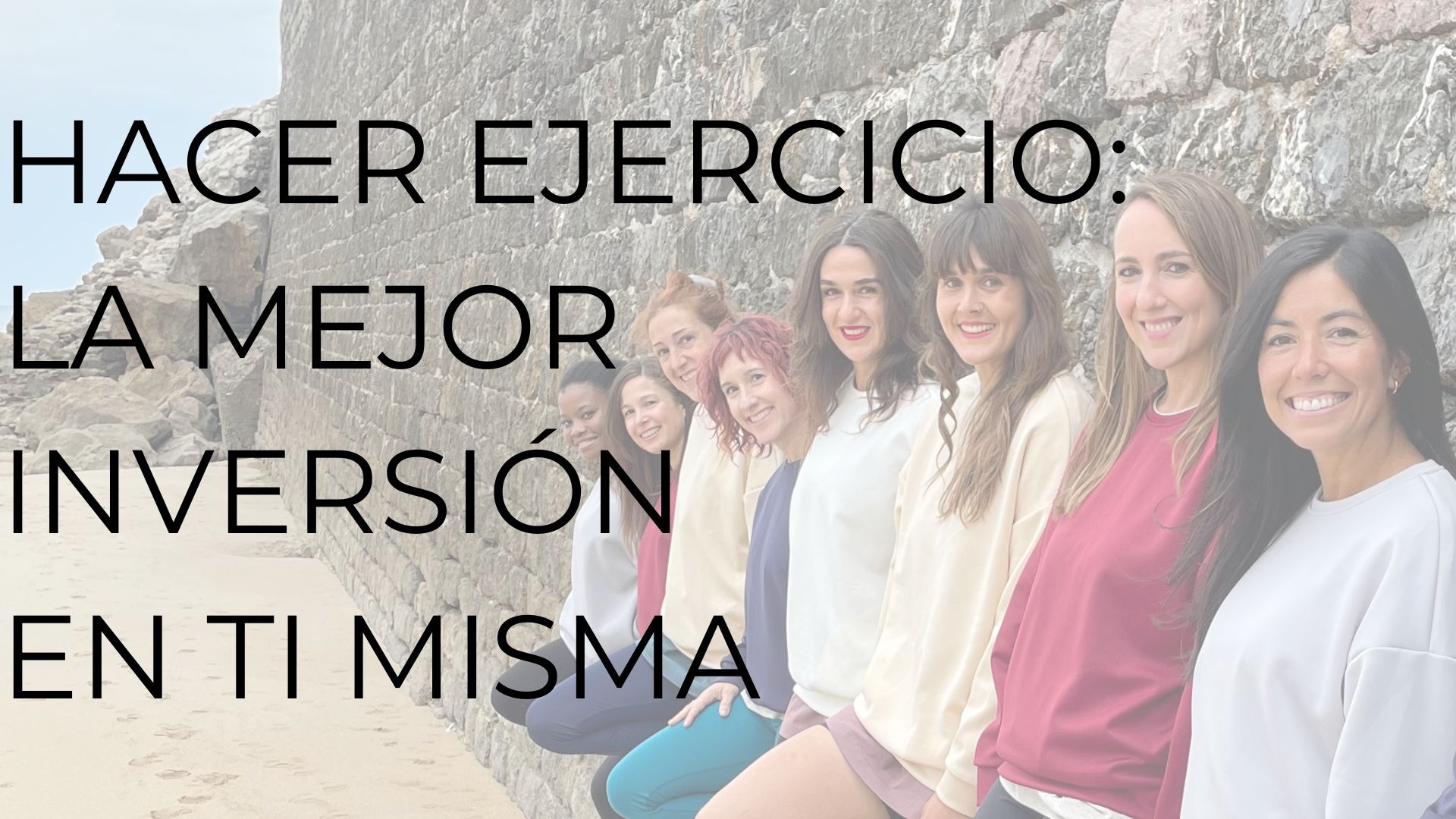 HACER EJERCICIO: LA MEJOR INVERSIÓN EN TI MISMA