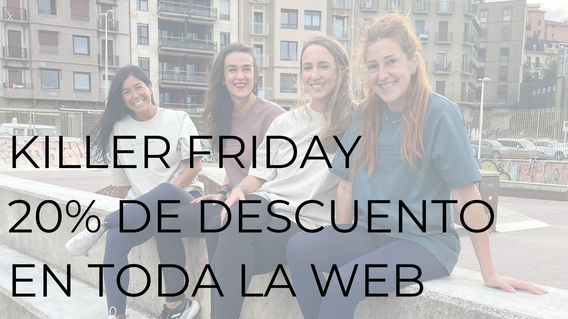 KILLER FRIDAY: 20% DE DESCUENTO EN TODA LA WEB