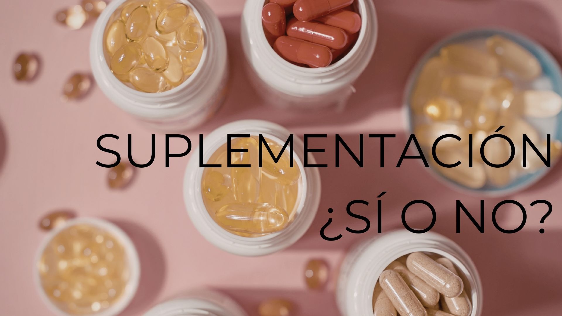 SUPLEMENTACIÓN: ¿SÍ O NO?