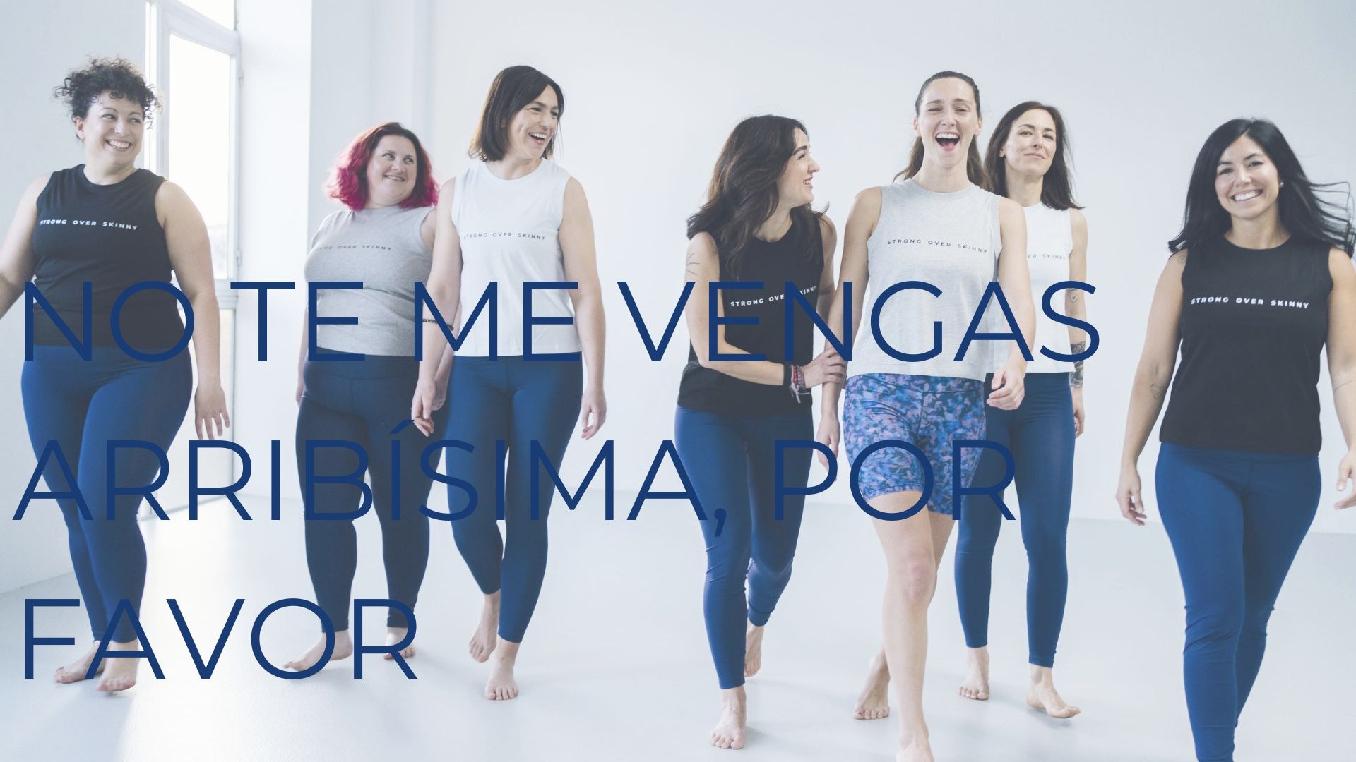 NO TE ME VENGAS ARRIBÍSIMA